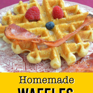 Home made waffle from scratch with berries, bacon and text overlay, The Best Homemade Waffles from Scratch, flower patch farmhouse