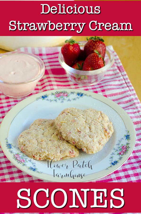 heart shaped scones with text overlay, Delicious Strawberry cream scones, Flower Patch Farmhouse