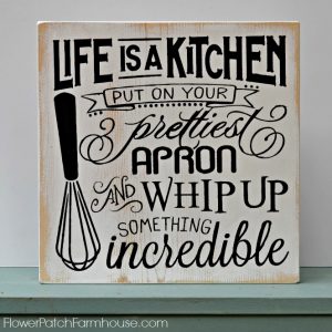 Life is a Kitchen sign, FlowerPatchFarmhouse.com
