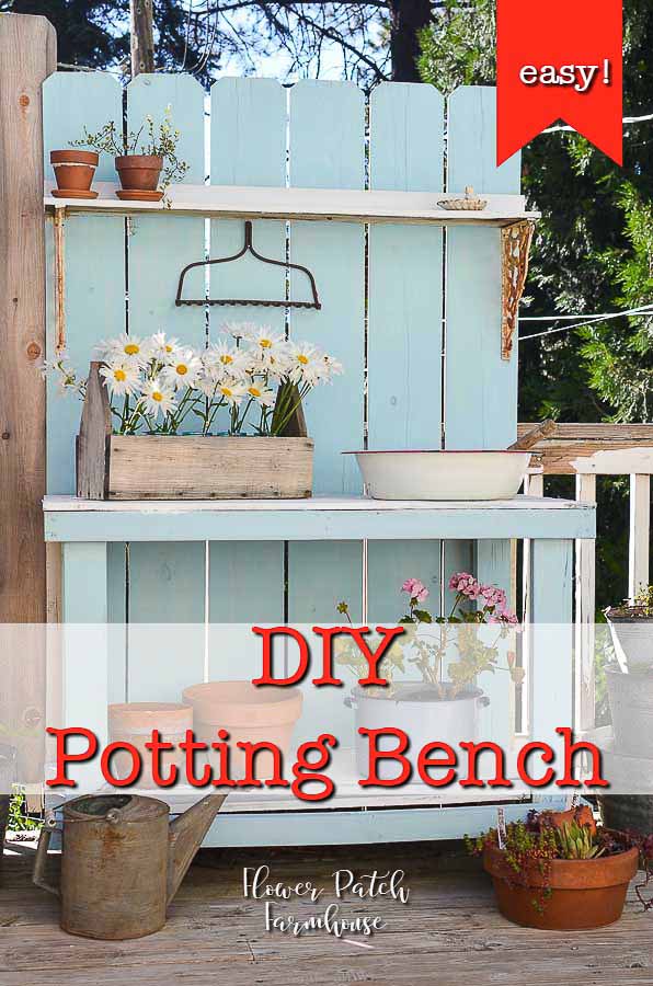 diy potting bench with text overlay, flower patch farmhouse.com