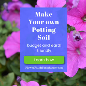 Pink petunias with text overlay, Make Your Own Potting Soil, budget and earth friendly, Learn how, Flower Patch Farmhouse dot com