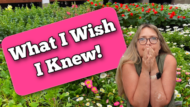woman with surprised look on her face in a garden full of flowers with text overlay that reads: what I wish I knew, flower patch farmhouse dot com
